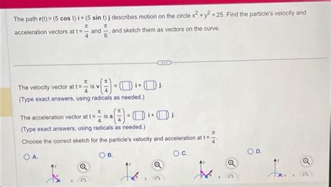 Solved The Path R T Cost I Sint J Describes Motion On Chegg