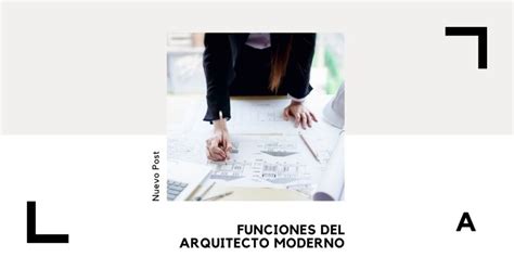 Funciones del ARQUITECTO MODERNO Arquinétpolis