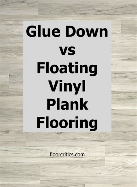 Glue Down Vs Floating Vinyl Plank Artofit