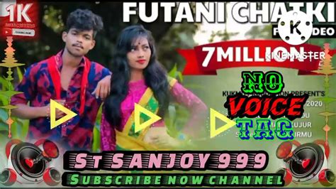 No Voice Tag FUTANI CHATKI SANTALI DJ SONG 2022 SUBSCRIBE NOW CHANNEL