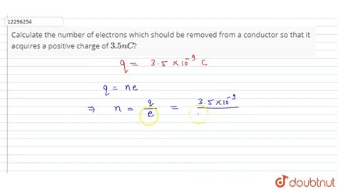 Calculate The Number Of Electrons Which Should Be Removed From A