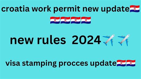 Croatia Work Permit New Update New Rules Visa Stamping Procces