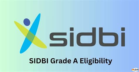 SIDBI Grade A Eligibility 2023 Check Age Limit Educational