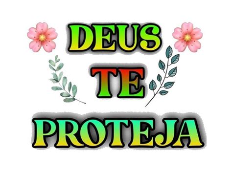 Deus te proteja Deus me proteja Deus Saudações