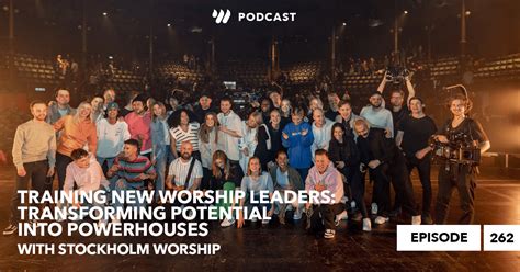 Worship Leader Training Transforming Potential Into Powerhouses