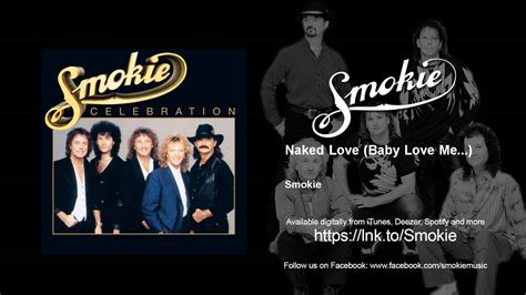 Smokie Naked Love Baby Love Me Youtube