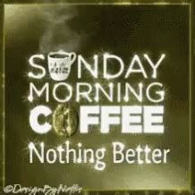 Sunday Morning GIF - Sunday Morning Coffee - Discover & Share GIFs