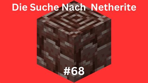 Die Suche Nach Netherite Minecraft Hardcore 68 Youtube