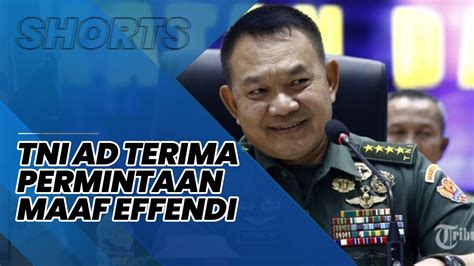 Tni Ad Terima Permintaan Maaf Effendi Simbolon Ksad Dudung Kami