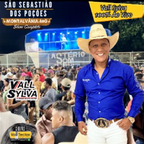 VALL SYLVA AO VIVO EM SÃO SEBASTIÃO DOS POÇÕES MONTALVÂNIA MG Forró