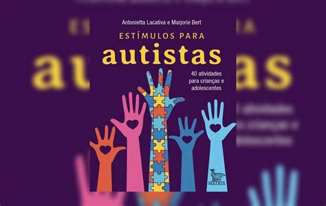 Dia Do Orgulho Autista 7 Livros Sobre O Assunto Notícias Now