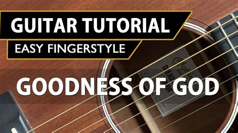 Goodness Of God Easy Fingerstyle Guitar Tutorial Acordes Chordify