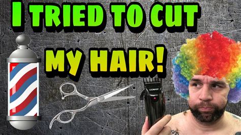 I Tried To Cut My Hair Bad Idea Youtube