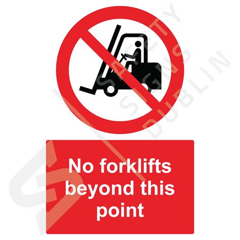 No Forklifts Beyond This Point P Safety Signs Dublin