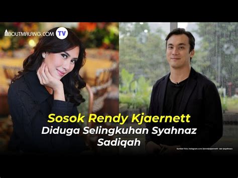 Siapa Rendy Kjaernett Ini Sosok Pria Yang Diduga Selingkuhan Syahnaz