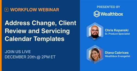 Workflow Webinar Address Change Client Review Servicing Calendar