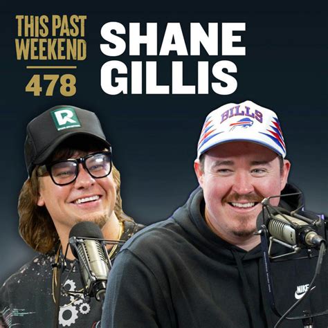 E478 Shane Gillis This Past Weekend W Theo Von Podcast On Spotify