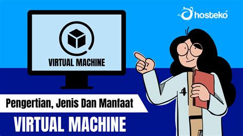 Virtual Machine Pengertian Jenis Dan Manfaat Hosteko Blog