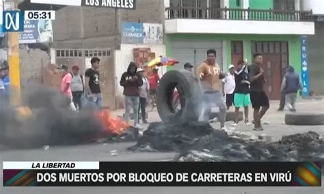 La Libertad Mujer Y Bebé Prematuro Murieron Por Bloqueo De Vías En Virú Y Chao Canal N