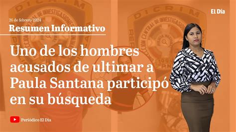 Uno de los hombres acusados de ultimar a Paula Santana participó en su