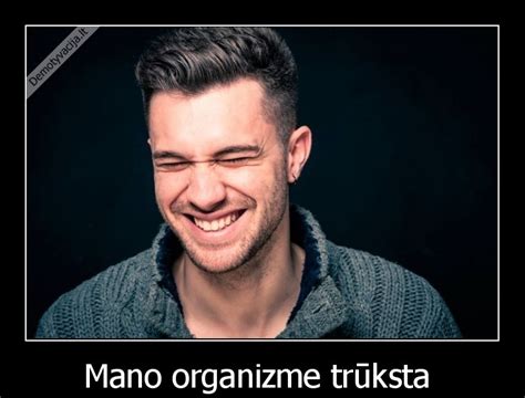 Mano Organizme Tr Ksta Demotyvacija Lt