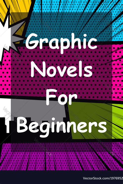 What Are Graphic Novels An Introduction For Beginners In Book