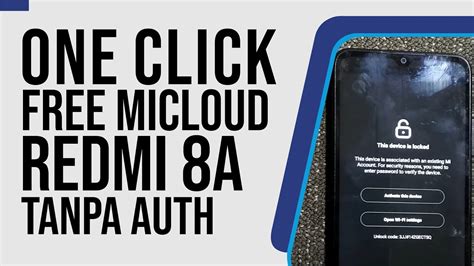 Free File Micloud Clean Redmi A Untuk Unlock Bypass Akun Mi Olivelite