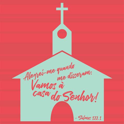 Alegrei Me Quando Me Disseram Vamos A Casa Do Senhor - Na casa do Senhor