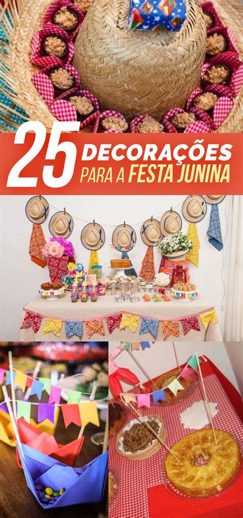 25 Ideias De Decorações Fáceis Para As Festas Juninas Comidas De