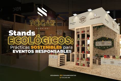 Stands Ecol Gicos Pr Cticas Sostenibles Para Eventos Responsables Togar