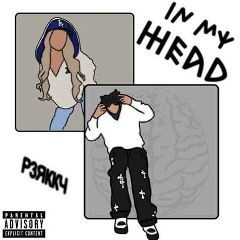 P3rkky In My Head Lyrics Genius Lyrics