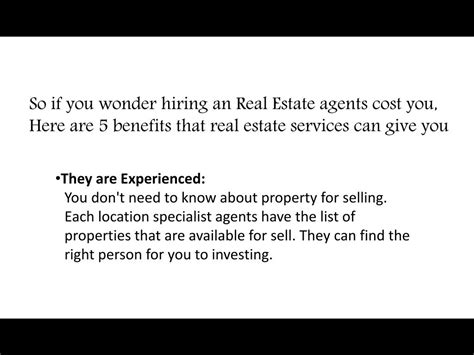 Ppt 5 Benefits Of Hiring Real Estate Agents Powerpoint Presentation