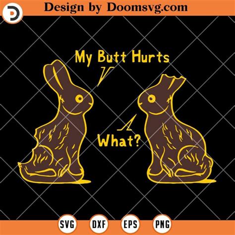 My Butt Hurts What Funny Easter Bunny SVG Easter Shirts SVG Doomsvg