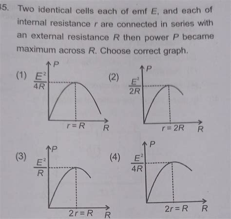 [answered] 15 Two Identical Cells Each Of Emf E And Each Of Internal Kunduz