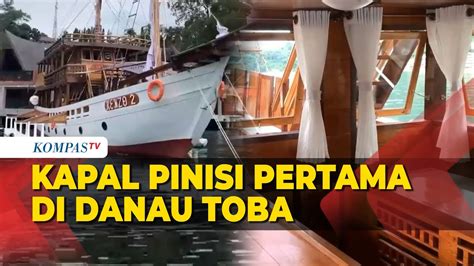 Intip Desain Kapal Pinisi Wisata Pertama Di Danau Toba Youtube