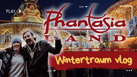 Phantasialand Wintertraum Vlog December 2023 YouTube