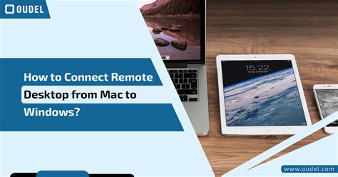 How To Connect Remote Desktop From Mac To Windows