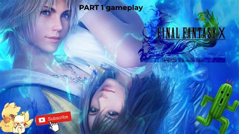 Final Fantasy 10 Gameplay 10th Rerun Part 1 Youtube