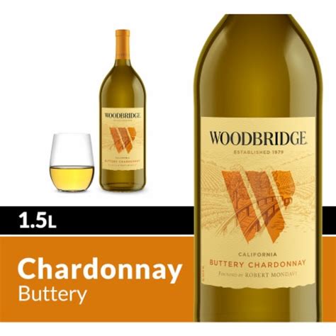 Woodbridge Buttery Chardonnay White Wine, 1.5 l - Kroger