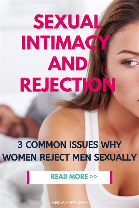 Sexual Intimacy And Rejection Three Common Reasons Why Women Reject Men S Sexual Advances