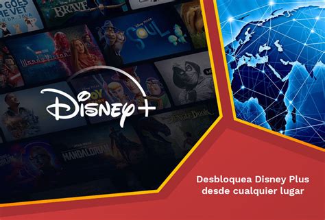 Disney Plus Vpn Desbloquea Disney Plus Desde Cualquier Lugar En