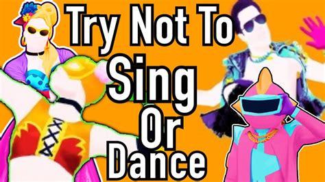 Try Not To Sing Or Dance Just Dance Edition YouTube