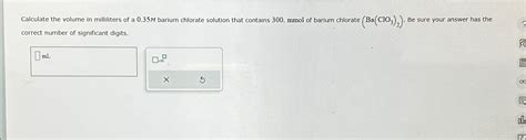 Solved Calculate The Volume In Milliliters Of A M Chegg