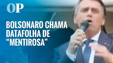 Bolsonaro Chama DataFolha De Mentirosa Em Discurso No 7 De Setembro