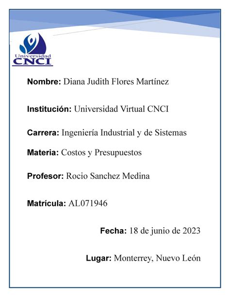 Act 2 costos y presupuestos Nombre Diana Judith Flores Martínez