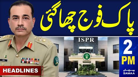 Samaa News Headlines Pm Pak Army Successful Operations Ispr