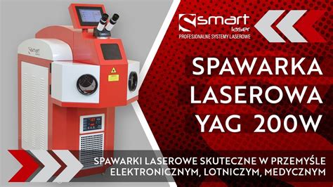 Spawarka Laserowa Yag W Welding Laser W Przemy Le Elektronicznym