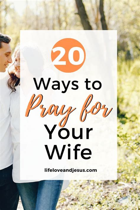 20 Biblical Ways To Pray For Your Wife Artofit