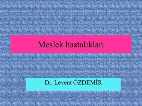 PPT Meslek hastalıkları PowerPoint Presentation free download ID