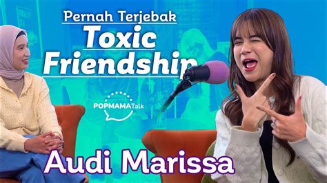 Cara Audi Marissa Terhindar Dari Cancel Culture Hingga Toxic Friendship